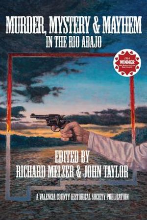 Murder, Mystery & Mayhem in the Rio Abajo image number 0