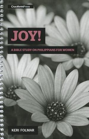 Joy!: A Bible Study on Philippians for Women image number 0