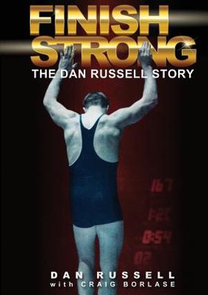 Finish Strong: The Dan Russell Story image number 0