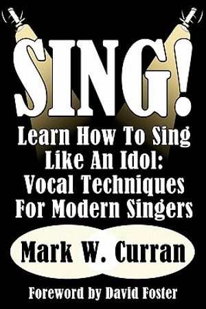 Sing! Learn How To Sing Like An Idol: Vocal Techniques For Modern Singers image number 0