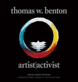 Thomas W. Benton: Artist/Activist image number 0