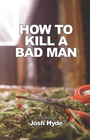 How to Kill a Bad Man image number 0