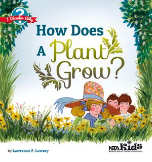 How Does a Plant Grow? image number 0