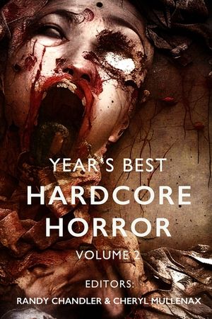 Year's Best Hardcore Horror Volume 2 image number 0
