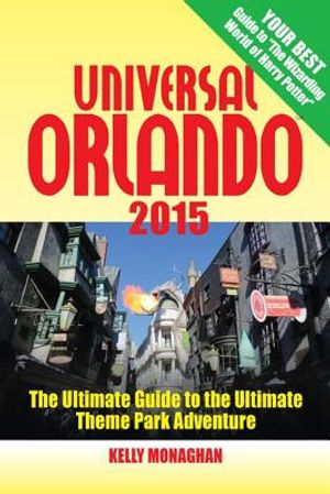 Universal Orlando 2015: The Ultimate Guide to the Ultimate Theme Park Adventure image number 0
