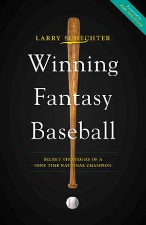 Winning Fantasy Baseball: Secret Strategies of a Nine-Time National Champion image number 0