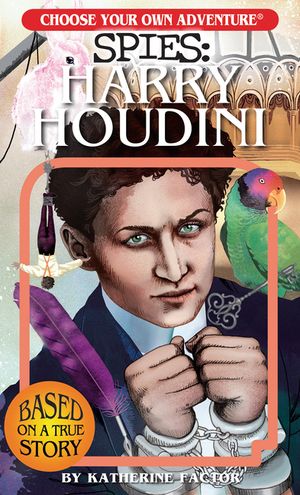 Choose Your Own Adventure Spies: Harry Houdini image number 0
