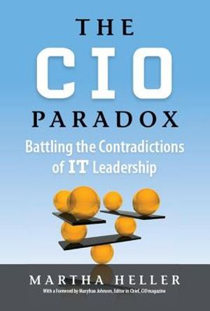 CIO Paradox: Battling the Contradictions of It Leadership image number 0