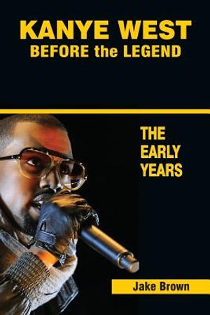 Kanye West Before the Legend: The Rise of Kanye West and the Chicago Rap & R&B Scene - The Early Years image number 0