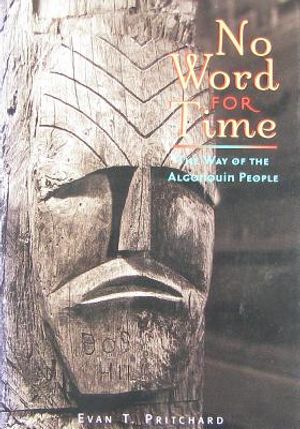 No Word for Time: The Way of the Algonquin image number 0