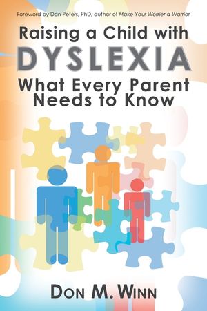 Raising a Child with Dyslexia: What Every Parent Needs to Know image number 0
