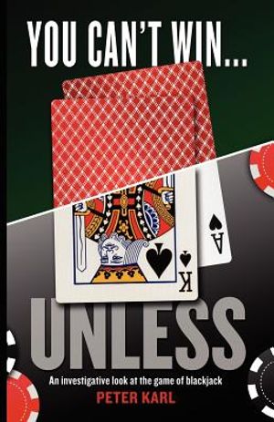 You Can't Win...Unless an Investigative Look at the Game of Blackjack image number 0