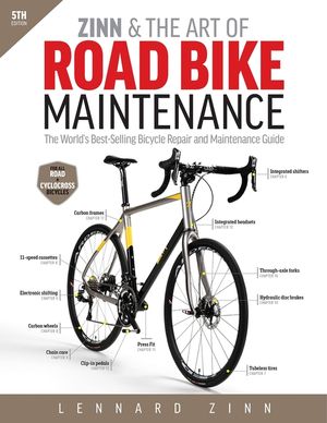 Zinn & the Art of Road Bike Maintenance: The World's Best-Selling Bicycle Repair and Maintenance Guide image number 0