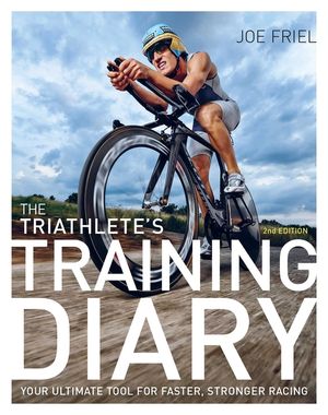 The Triathlete's Training Diary: Your Ultimate Tool for Faster, Stronger Racing, 2nd Ed. image number 0