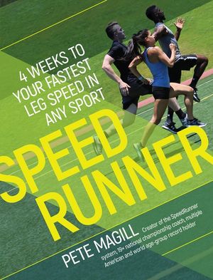 Speedrunner: 4 Weeks to Your Fastest Leg Speed in Any Sport image number 0