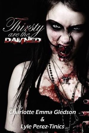 Thirsty Are The Damned image number 0