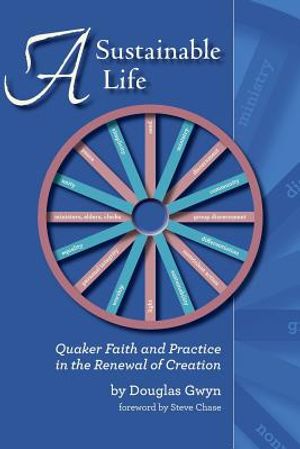 A Sustainable Life: Quaker Faith and Practice in the Renewal of Creation image number 0