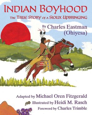 Indian Boyhood: The True Story of a Sioux Upbringing image number 0