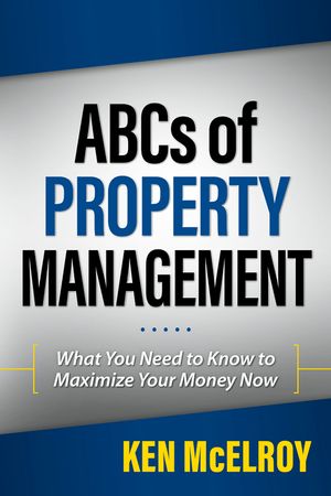 The ABCs of Property Management: What You Need to Know to Maximize Your Money Now image number 0