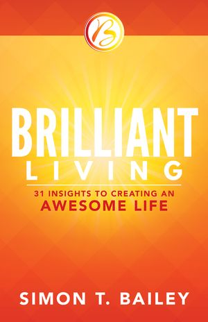 Brilliant Living: 31 Insights to Creating an Awesome Life image number 0