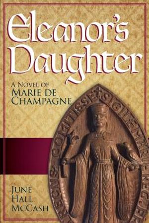 Eleanor's Daughter: A Novel of Marie de Champagne image number 0