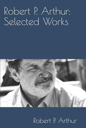 Robert P. Arthur: Selected Works image number 0