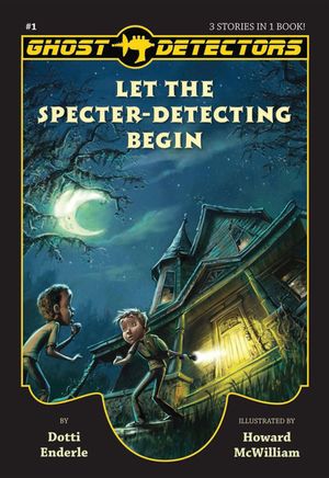 Ghost Detectors Volume 1: Let the Specter-Detecting Begin, Books 1-3 image number 0