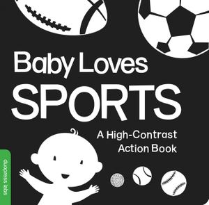 Baby Loves Sports: A High-Contrast Action Book image number 0