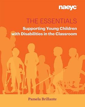 The Essentials: Supporting Young Children with Disabilities in the Classroom image number 0