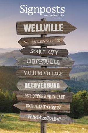 Signposts on the Road to Wellville image number 0