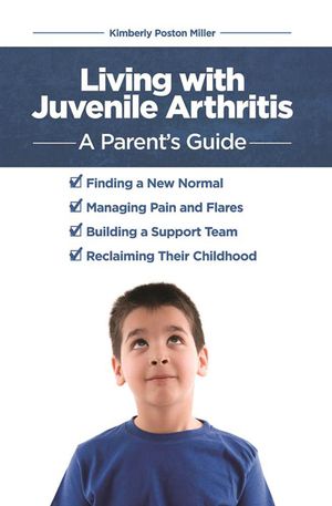 Living with Juvenile Arthritis: A Parent's Guide image number 0