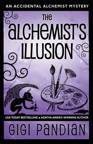 The Alchemist's Illusion: An Accidental Alchemist Mystery image number 0