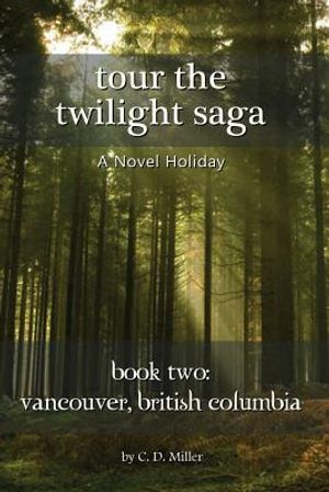 Tour the Twilight Saga Book Two: Vancouver, British Columbia image number 0