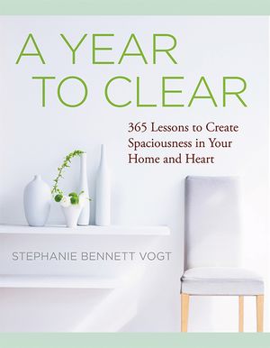 A Year to Clear: A Daily Guide to Creating Spaciousness in Your Home and Heart image number 0