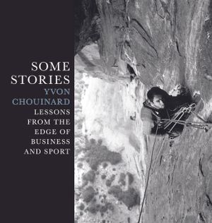 Some Stories: Lessons from the Edge of Business and Sport image number 0