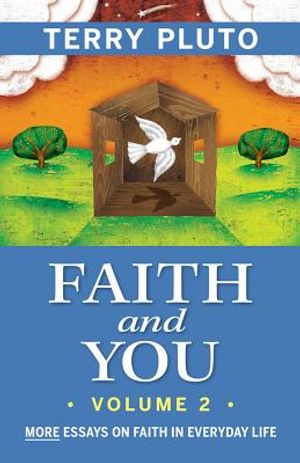 Faith and You, Volume 2: More Essays on Faith in Everyday Life image number 0