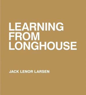 Learning from Longhouse image number 0