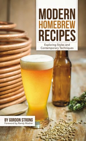 Modern Homebrew Recipes: Exploring Styles and Contemporary Techniques image number 0