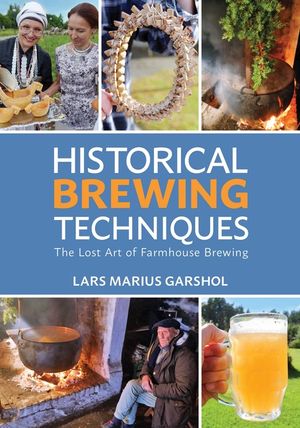Historical Brewing Techniques: The Lost Art of Farmhouse Brewing image number 0
