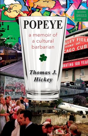 Popeye: A Memoir of a Cultural Barbarian image number 0
