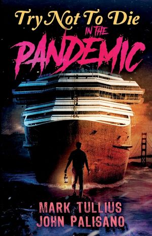 Try Not to Die: In the Pandemic: An Interactive Adventure image number 0