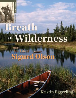 Breath of Wilderness: The Life of Sigurd Olson image number 0