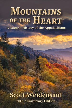 Mountains of the Heart: A Natural History of the Appalachians image number 0