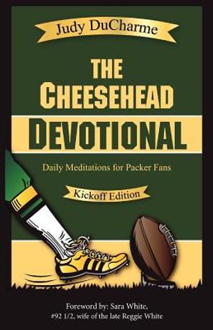 The Cheesehead Devotional: Daily Meditations for Packer Fans image number 0