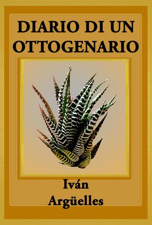 Diario Di Un Ottogenario: Poema Con M&aacute;s L&aacute;grimas Que Manos image number 0