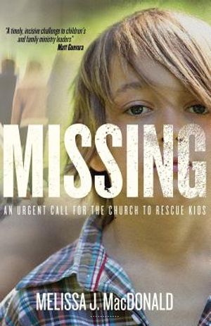 Missing: An Urgent Call for the Church to Rescue Kids image number 0