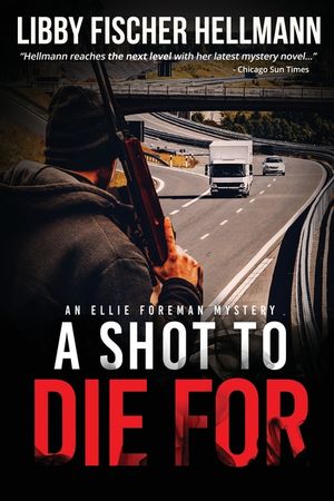 A Shot To Die For: An Ellie Foreman Mystery image number 0