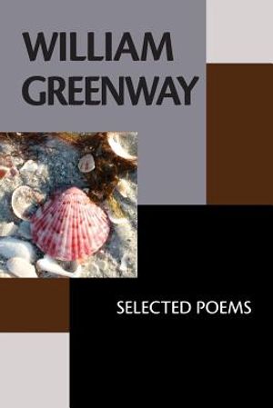 William Greenway: Selected Poems image number 0