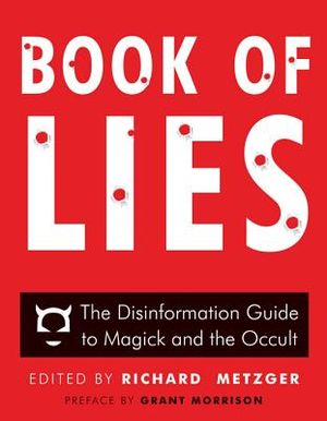 Book of Lies: The Disinformation Guide to Magick and the Occult image number 0