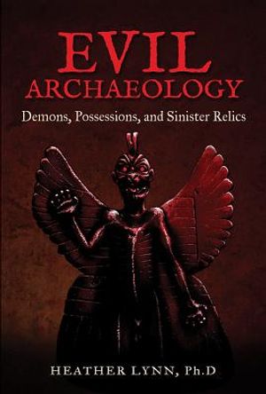 Evil Archaeology: Demons, Possessions, and Sinister Relics image number 0